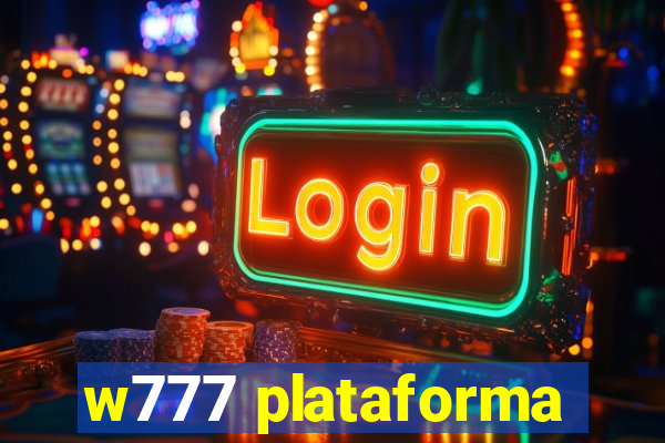 w777 plataforma